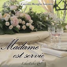 madame est servie